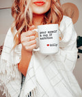 Pour myself a Cup of Ambition love Dolly 15oz Mug