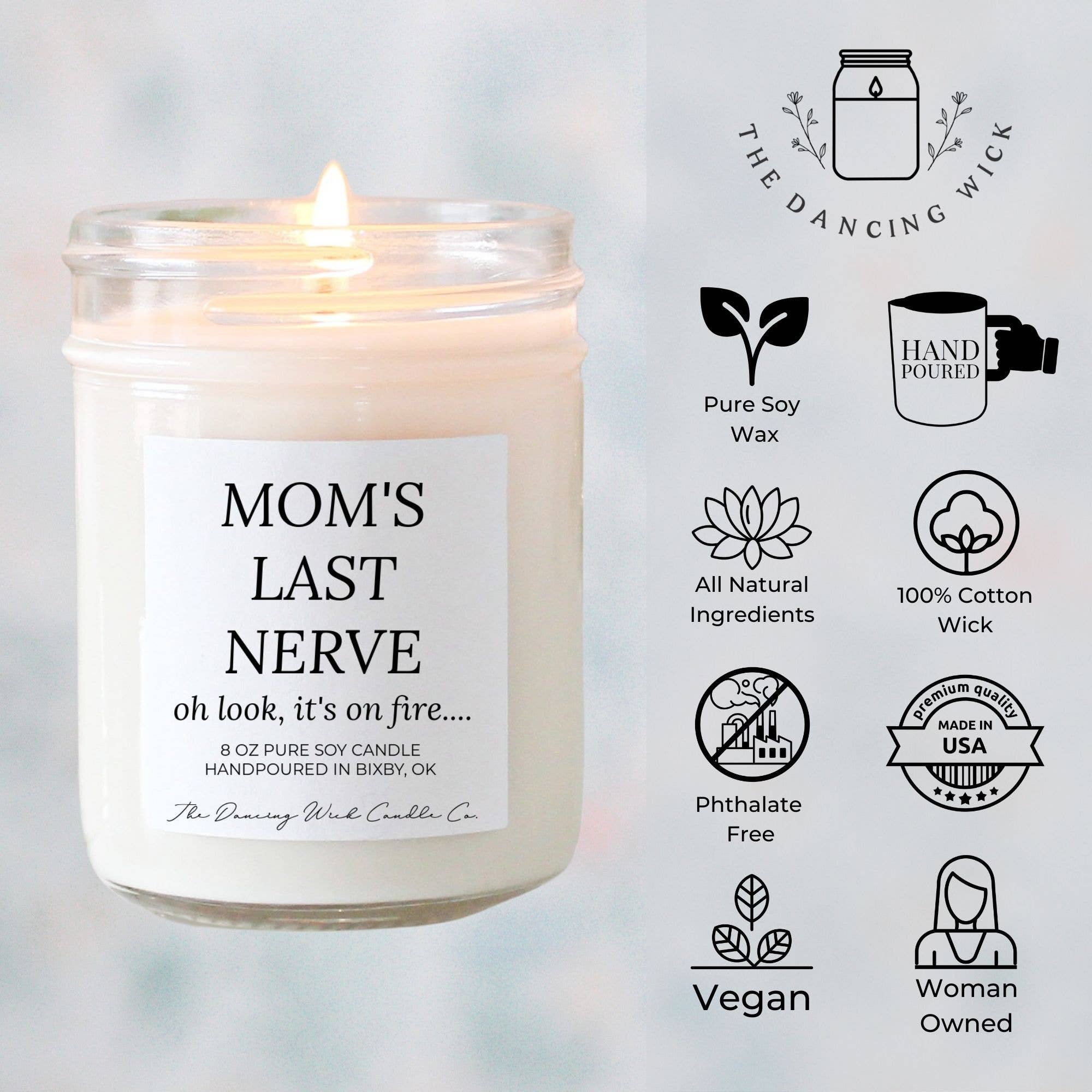 Moms Last Nerve Candle / Humorous Gift for Mom